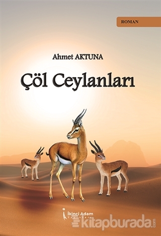 Çöl Ceylanları Ahmet Aktuna