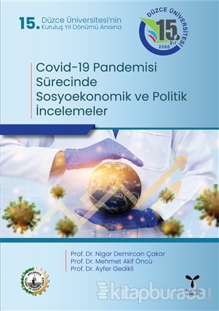 Covid-19 Pandemisi Sürecinde Sosyoekonomik ve Politik İncelemeler Niga