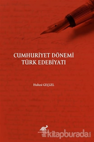 Cumhuriyet Dönemi Türk Edebiyatı Hulusi Geçgel
