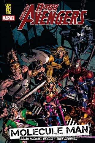 Dark Avengers İntikamcılar Cilt: 2 - Molecule Man