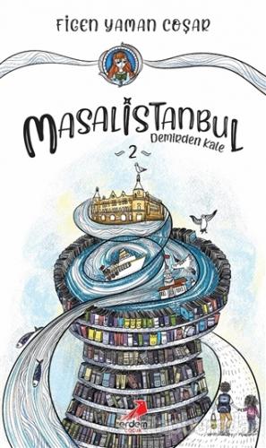 Demirden Kale - Masal İstanbul 2 Figen Yaman Coşar