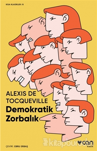 Demokratik Zorbalık Alexis de Tocqeville