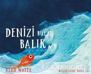 Denizi Bulan Balık Alan Watts