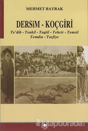 Dersim - Koçgiri %15 indirimli Mehmet Bayrak (Türkolog - Kürdolog)