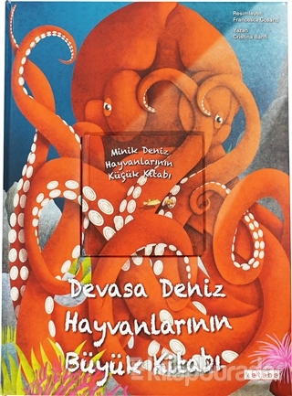 Devasa Deniz Hayvanlarının Büyük Kitabı ve Minik Deniz Hayvanlarının Küçük Kitabı