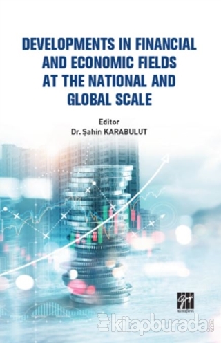Developments In Financial and Economic Fields At The National and Global Scale