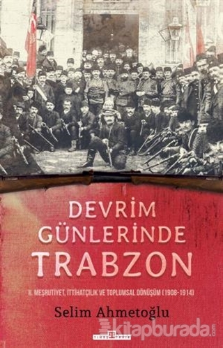 Devrim Günlerinde Trabzon