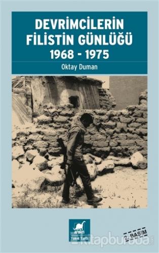 Devrimcilerin Filistin Günlüğü 1968 - 1975 %15 indirimli Oktay Duman