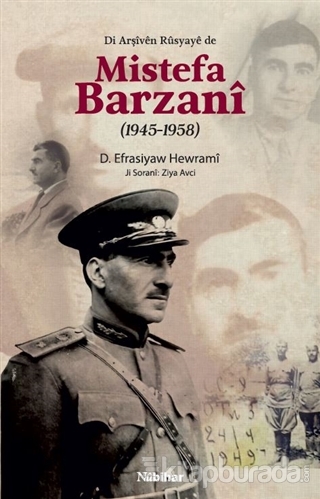 Di Arşiven Rusyaye de Mistefa Barzani (1945-1958) D. Efrasiyaw Hewrami