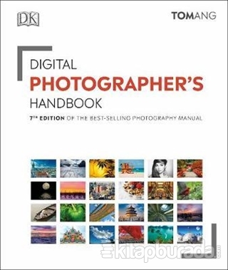 Digital Photographer's Handbook (Ciltli) Tom Ang