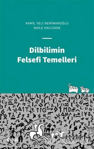 Dilbilimin Felsefi Temelleri Kamil Veli Nerimanoğlu