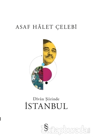 Divan Şiirinde İstanbul Asaf Hâlet Çelebi