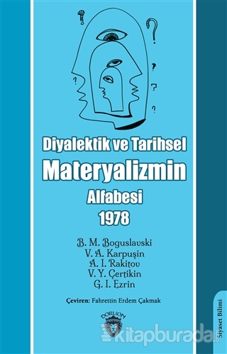 Diyalektik ve Tarihsel Materyalizmin Alfabesi 1978 B. M. Boguslavsky