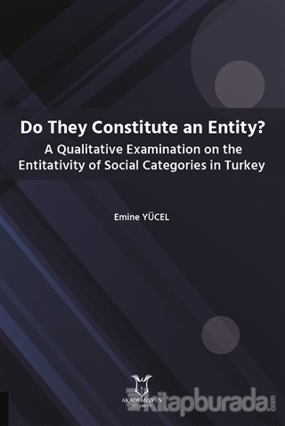 Do They Constitute an Entity? Emine Yücel