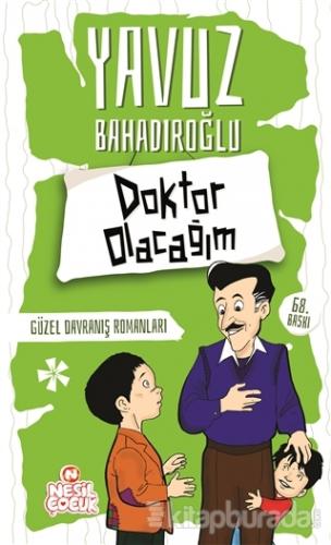 Doktor Olacağım Yavuz Bahadıroğlu