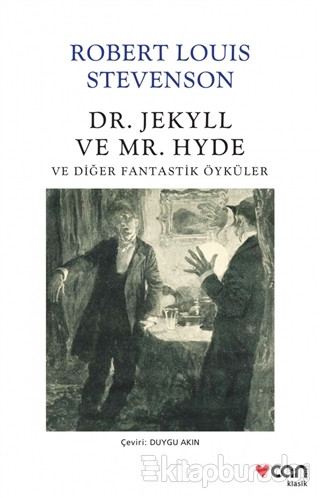 Dr. Jekyll ve Mr. Hyde ve Diğer Fantastik Öyküler Robert Louis Stevens