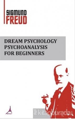 Dream Psychology Psychoanalysis For Beginners Sigmund Freud