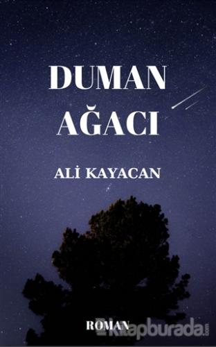 Duman Ağacı Ali Kayacan