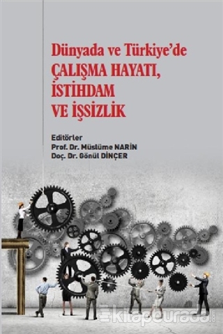 Dünyada ve Türkiye'de Çalışma Hayatı İstihdam ve İşsizlik
