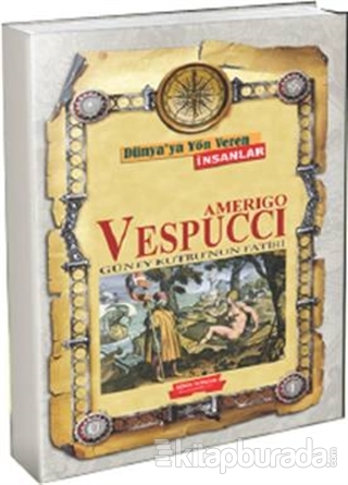 Dünya'ya Yön Veren İnsanlar - Amerigo Vespucci Kolektif