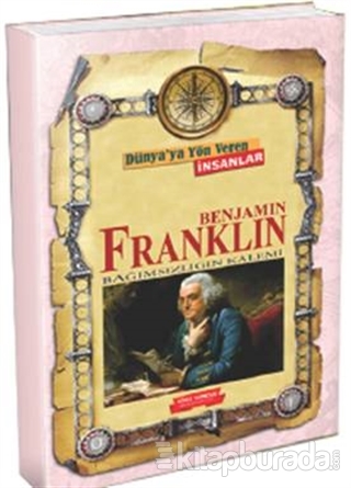 Dünya'ya Yön Veren İnsanlar - Benjamin Franklin Kolektif