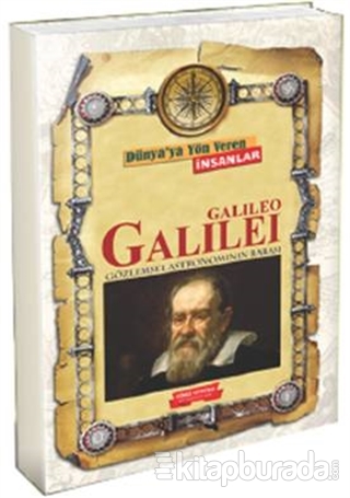 Dünya'ya Yön Veren İnsanlar - Galileo Galilei