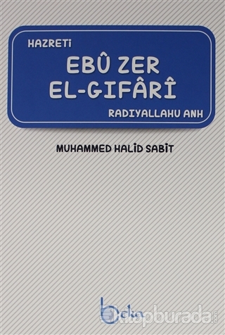 Ebu Zer El-Gıfari (Radıyallahu Anh) %40 indirimli Muhammed Halid Sabit