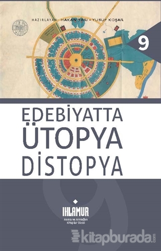 Edebiyatta Ütopya Distopya (Ciltli)