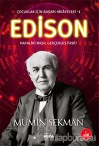 Edison - Çocuklar İçin Başarı Hikayeleri 1 Mümin Sekman