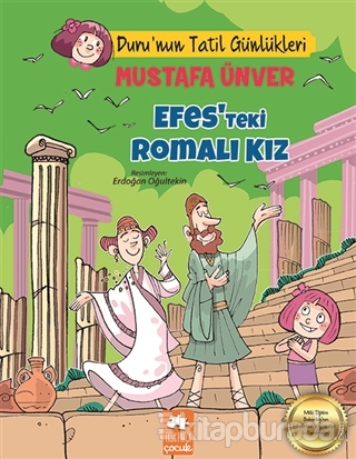 Efes'teki Romalı Kız - Duru'nun Tatil Günlükleri Mustafa Ünver