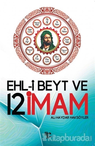 Ehl-i Beyt ve 12 İmam Ali Haydar Haksöyler