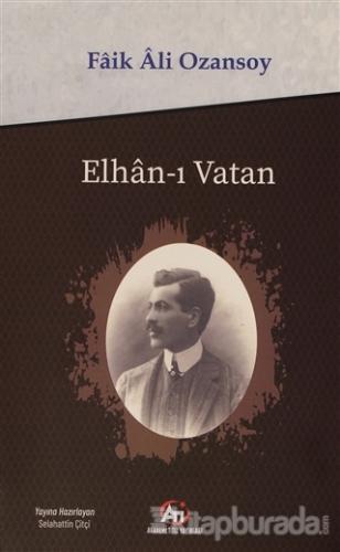 Elhan-ı Vatan Faik Ali Ozansoy