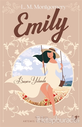Emily Başarı Yolunda (Tam Metin) Lucy Maud Montgomery