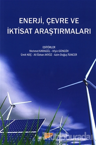 Enerji, Çevre ve İktisat Araştırmaları Mehmet Karagül