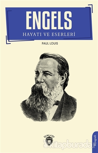 Engels Hayatı ve Eserleri Paul Louis