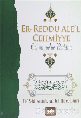 Er-Reddu Ale'l Cehmiyye - Cehmiyye'ye Reddiye (Ciltli)