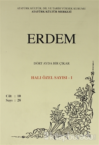 Erdem Atatürk Kültür Merkezi Dergisi sayı : 28 Ekim 1999 Halı Özel Say