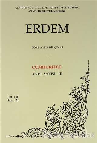 Erdem Atatürk Kültür Merkezi Dergisi Sayı : 33 Ocak 1999 (Cilt 11) Cumhuriyet Özel Sayısı - 3
