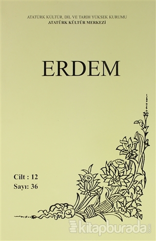 Erdem Atatürk Kültür Merkezi Dergisi Sayı : 36 Mayıs 2000 (Cilt 12) Ko
