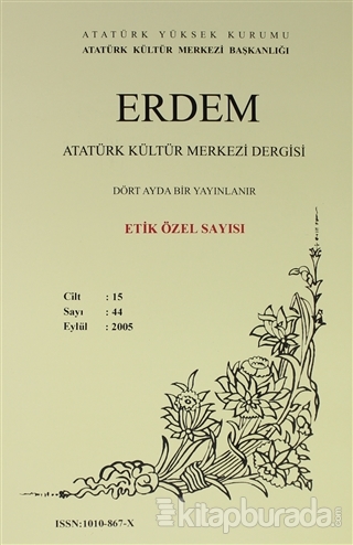 Erdem Atatürk Kültür Merkezi Dergisi Sayı : 44 Eylül 2005 (Cilt 14 ) E