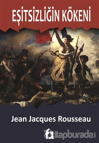 Eşitsizliğin Kökeni Jean Jacgues Rousseau