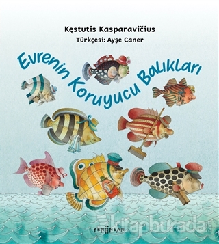 Evrenin Koruyucu Balıkları Kestutis Kasparavicius