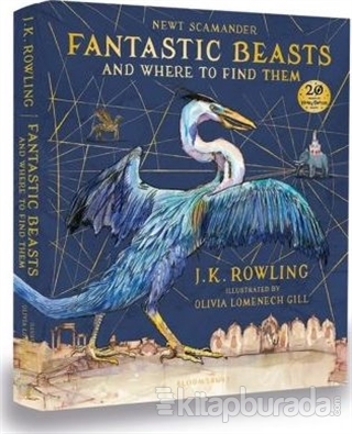 Fantastic Beasts and Where to Find Them (Ciltli) J.K. Rowling
