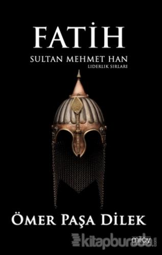 Fatih Sultan Mehmet Han Ömer Paşa Dilek