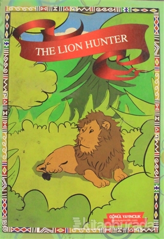 First Engilish Story Book - The Lion Hunter Kolektif