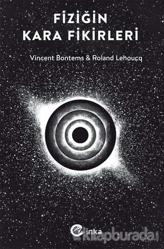 Fiziğin Kara Fikirleri Vincent Bontems