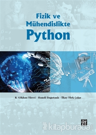 Fizik ve Mühendislikte Python R. Gökhan Türeci