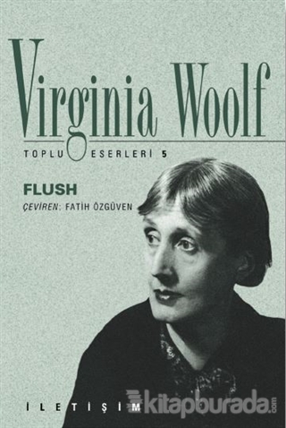 Flush: Bir Köpeğin Romanı Virginia Woolf