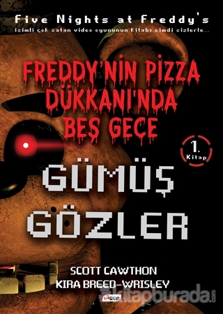 Freddy'nin Pizza Dükkanında Beş Gece - Gümüş Gözler (Ciltsiz) Scott Ca