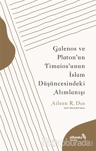 Galenos ve Platon'un Timaios'unun İslam Düşüncesindeki Alımlanışı Aile